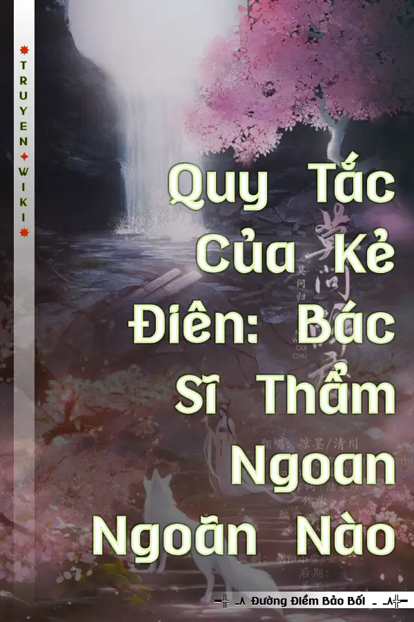 Quy Tắc Của Kẻ Điên: Bác Sĩ Thẩm Ngoan Ngoãn Nào