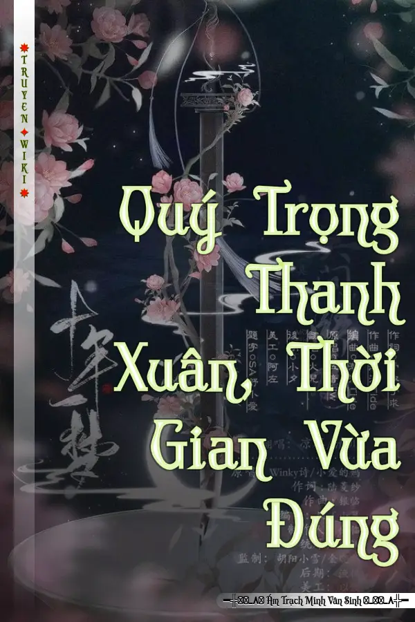 Quý Trọng Thanh Xuân, Thời Gian Vừa Đúng