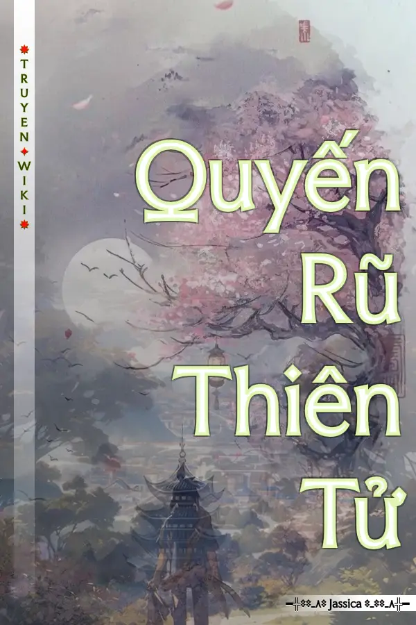 Truyện Quyến Rũ Thiên Tử
