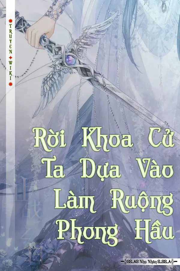Truyện Rời Khoa Cử Ta Dựa Vào Làm Ruộng Phong Hầu