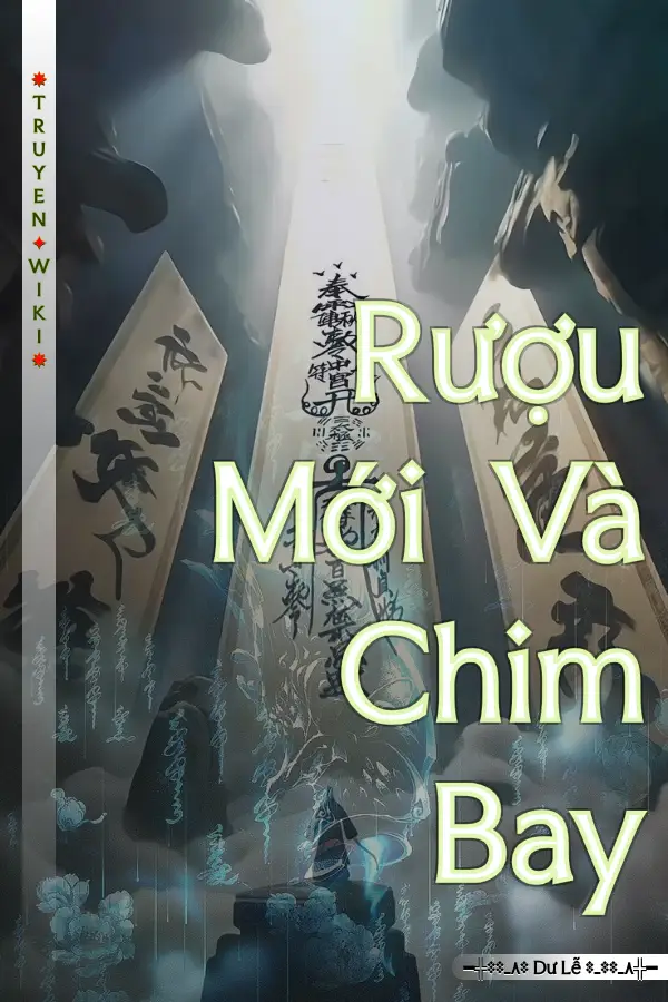 Rượu Mới Và Chim Bay