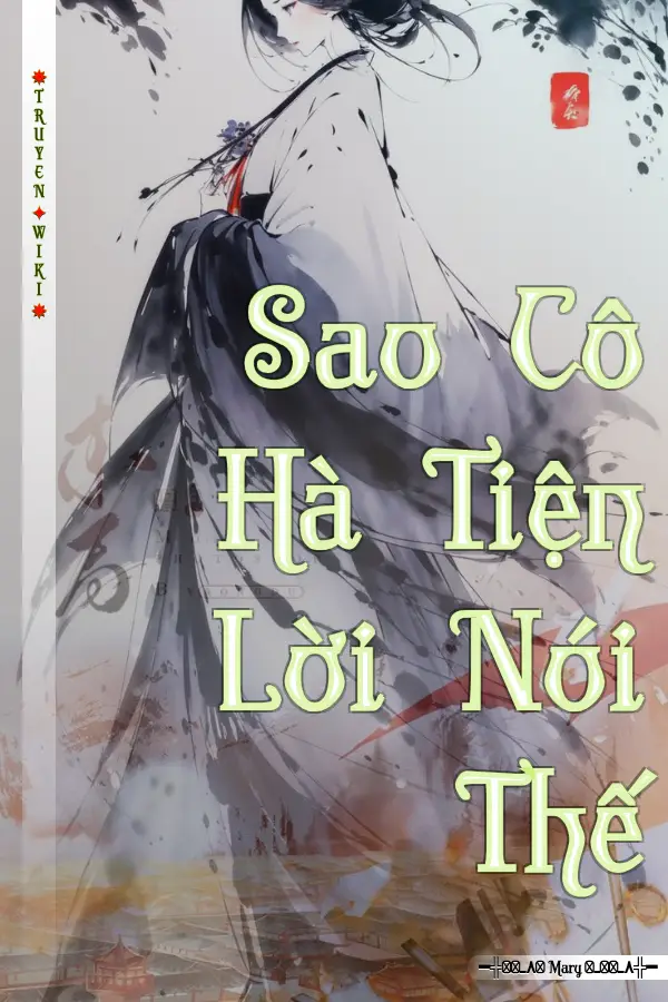 Sao Cô Hà Tiện Lời Nói Thế