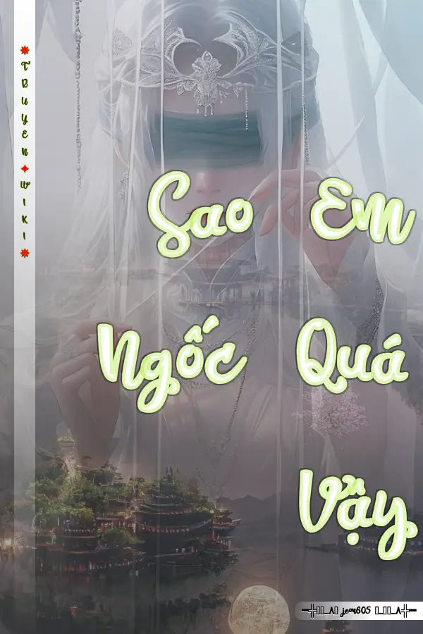 Sao Em Ngốc Quá Vậy