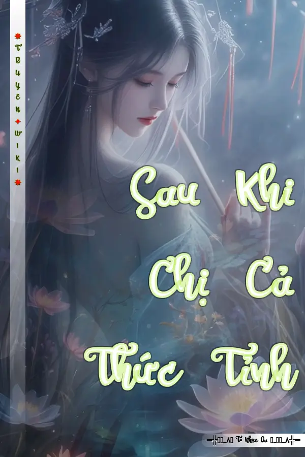 Truyện Sau Khi Chị Cả Thức Tỉnh