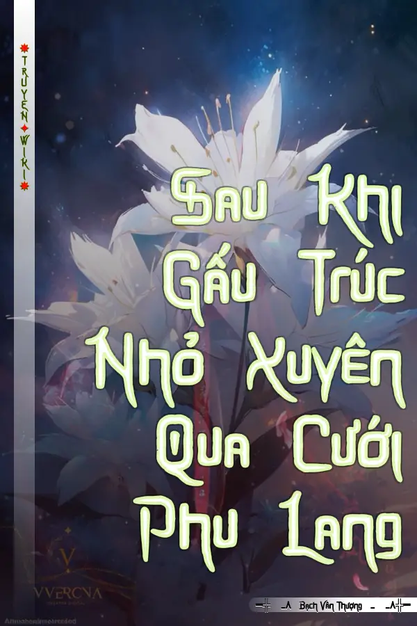 Sau Khi Gấu Trúc Nhỏ Xuyên Qua Cưới Phu Lang