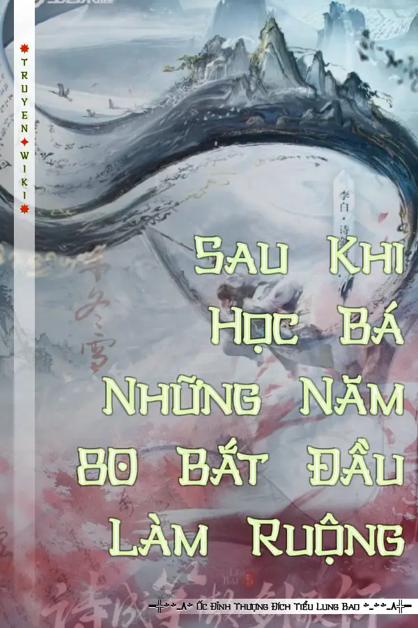 Truyện Sau Khi Học Bá Những Năm 80 Bắt Đầu Làm Ruộng
