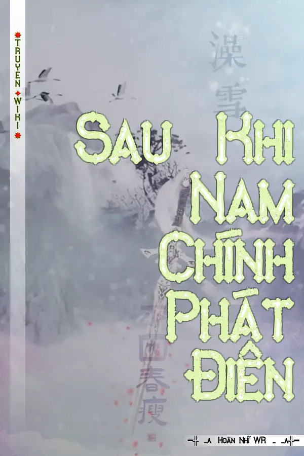 Truyện Sau Khi Nam Chính Phát Điên