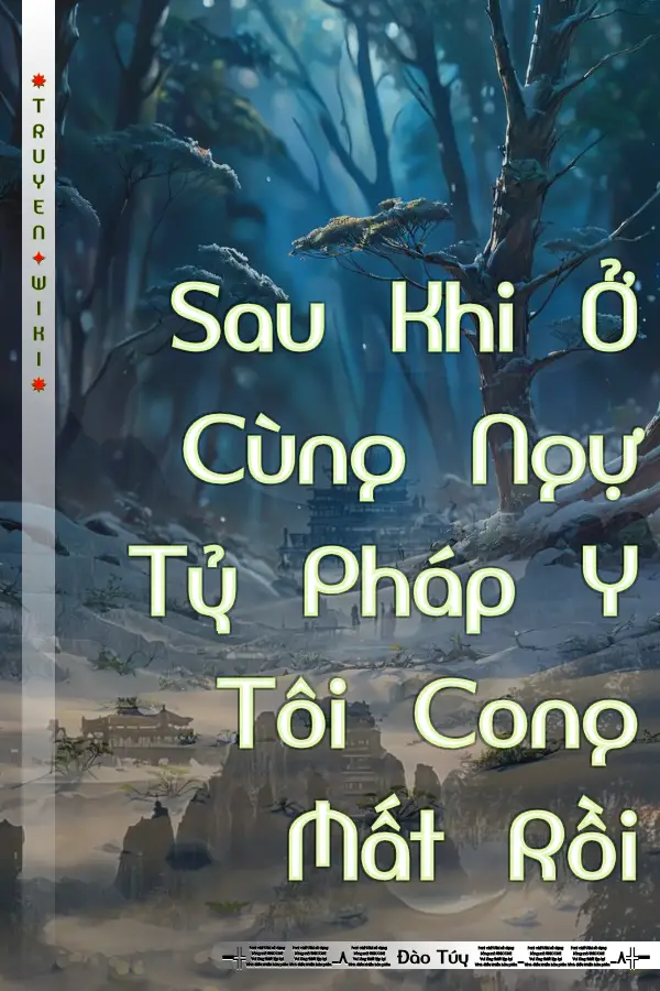Sau Khi Ở Cùng Ngự Tỷ Pháp Y Tôi Cong Mất Rồi