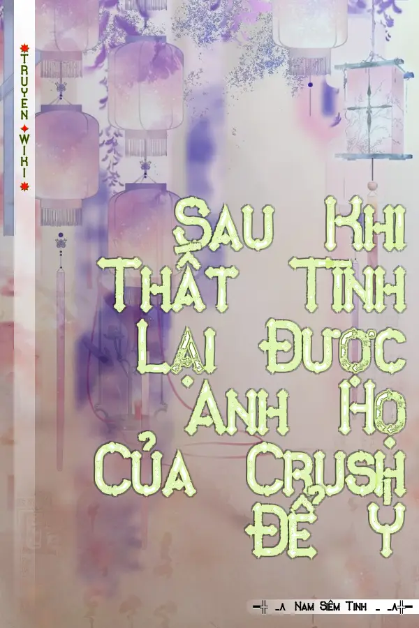 Sau Khi Thất Tình Lại Được Anh Họ Của Crush Để Ý