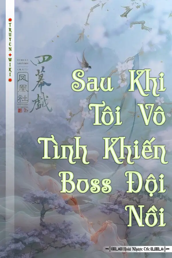 Sau Khi Tôi Vô Tình Khiến Boss Đội Nồi