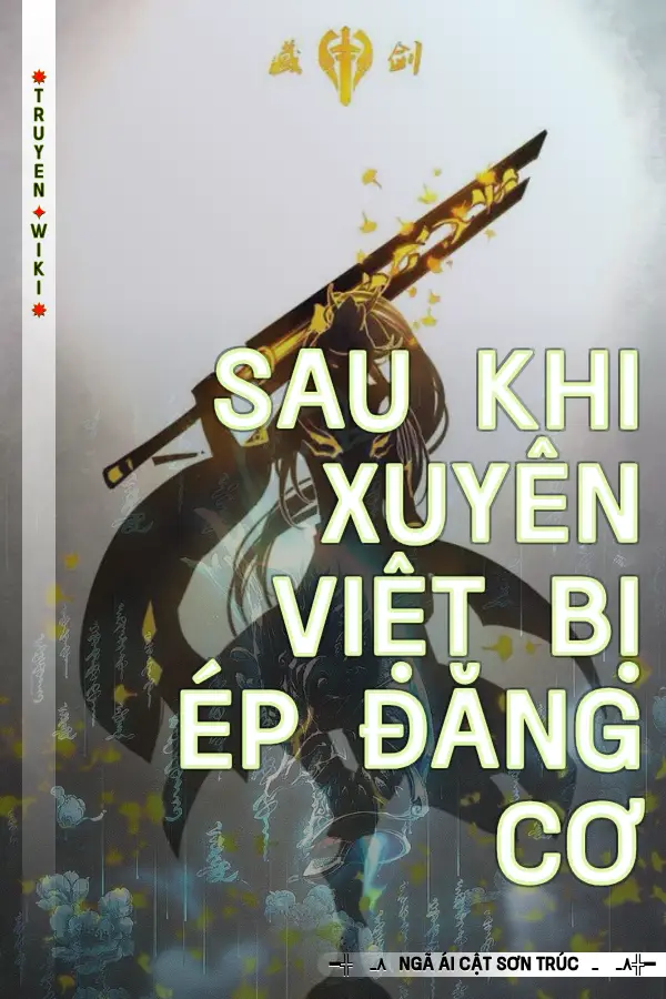 Sau Khi Xuyên Việt Bị Ép Đăng Cơ