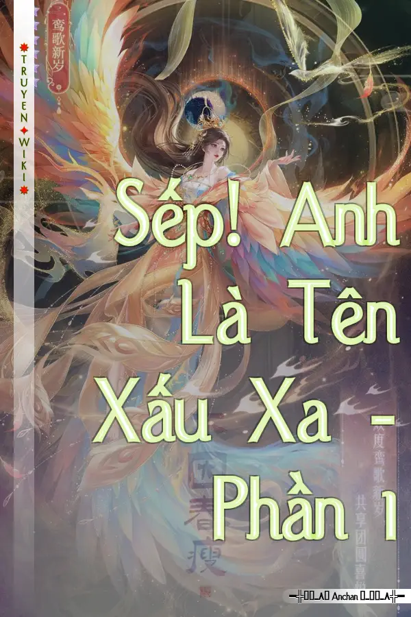 Truyện Sếp! Anh Là Tên Xấu Xa - Phần 1