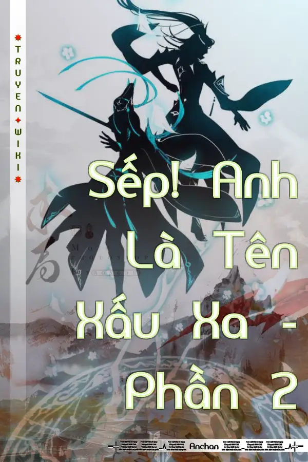 Truyện Sếp! Anh Là Tên Xấu Xa - Phần 2