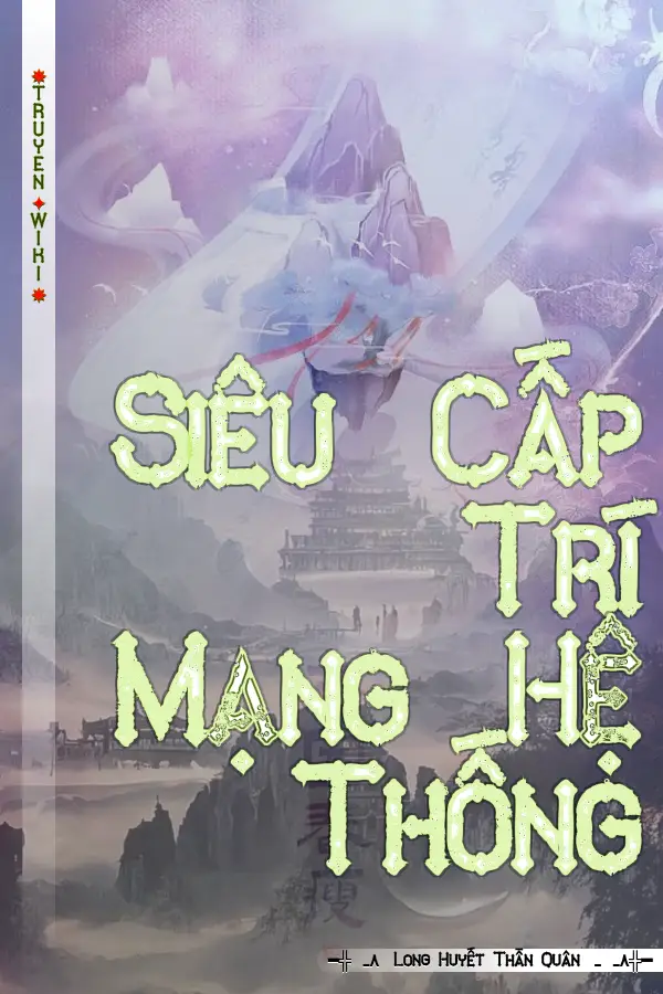 Siêu Cấp Trí Mạng Hệ Thống