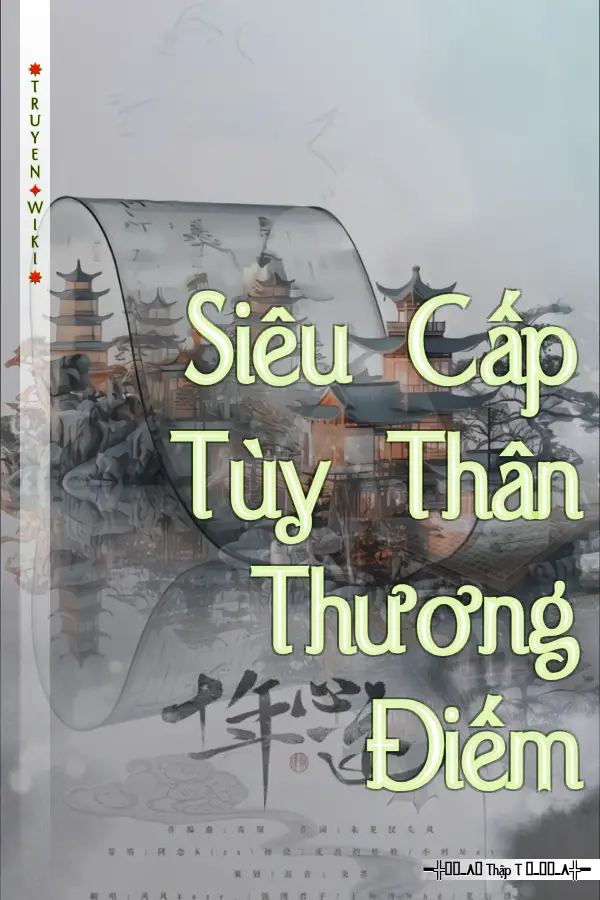 Siêu Cấp Tùy Thân Thương Điếm