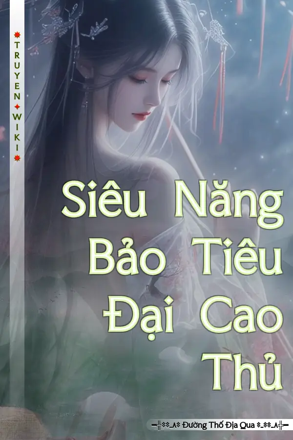 Siêu Năng Bảo Tiêu Đại Cao Thủ