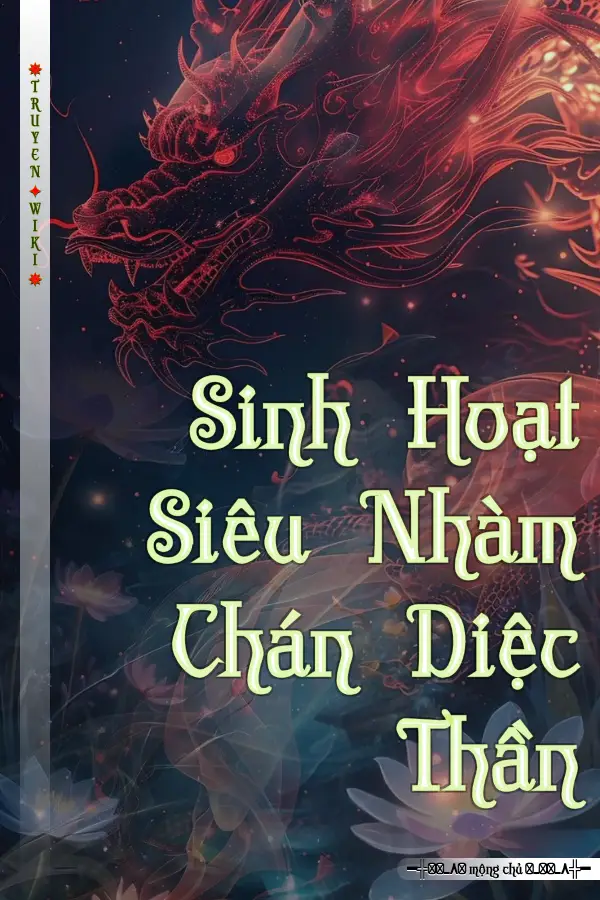 Sinh Hoạt Siêu Nhàm Chán Diệc Thần