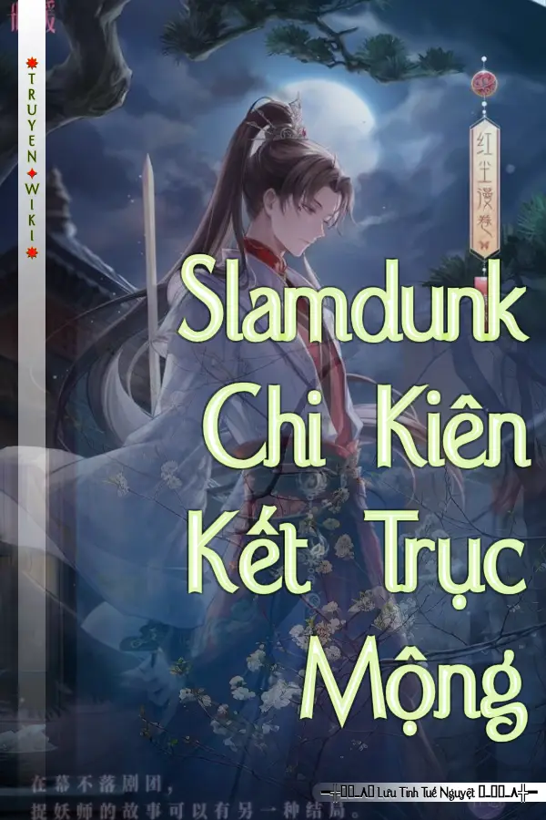 Slamdunk Chi Kiên Kết Trục Mộng