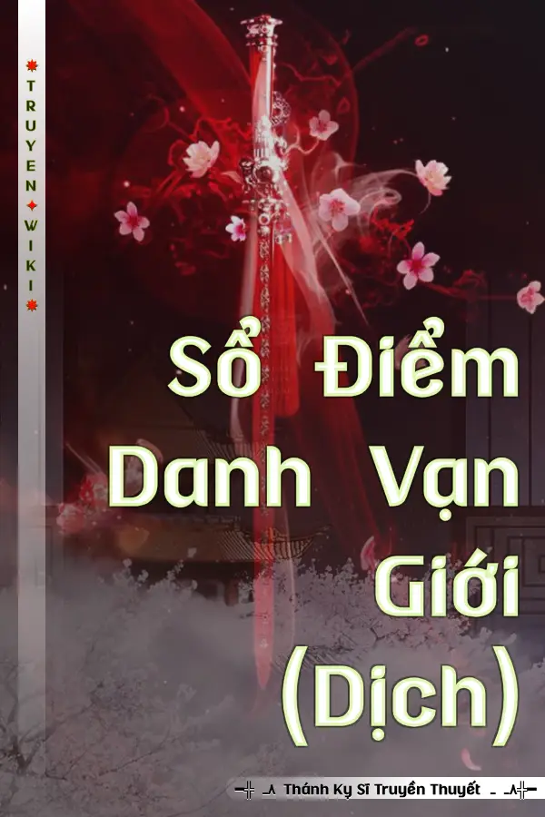 Truyện Sổ Điểm Danh Vạn Giới (Dịch)