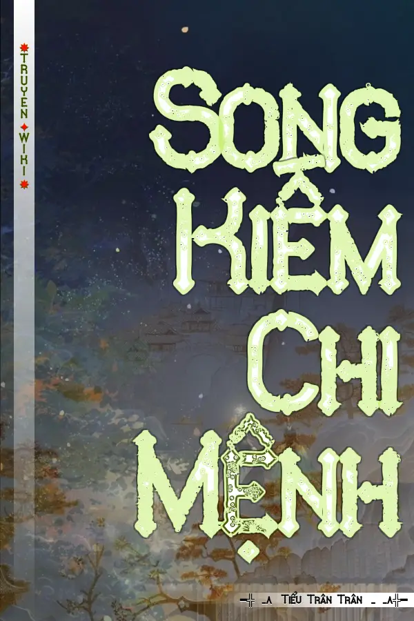 Truyện Song Kiếm Chi Mệnh