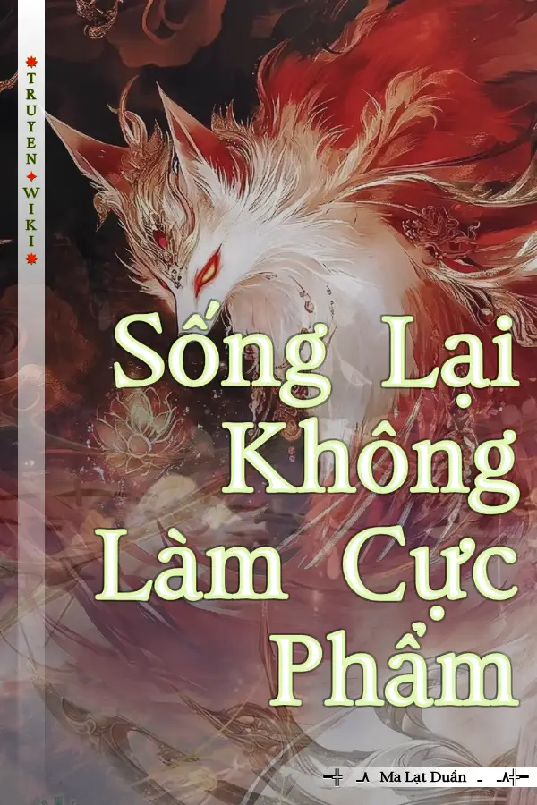 Sống Lại Không Làm Cực Phẩm