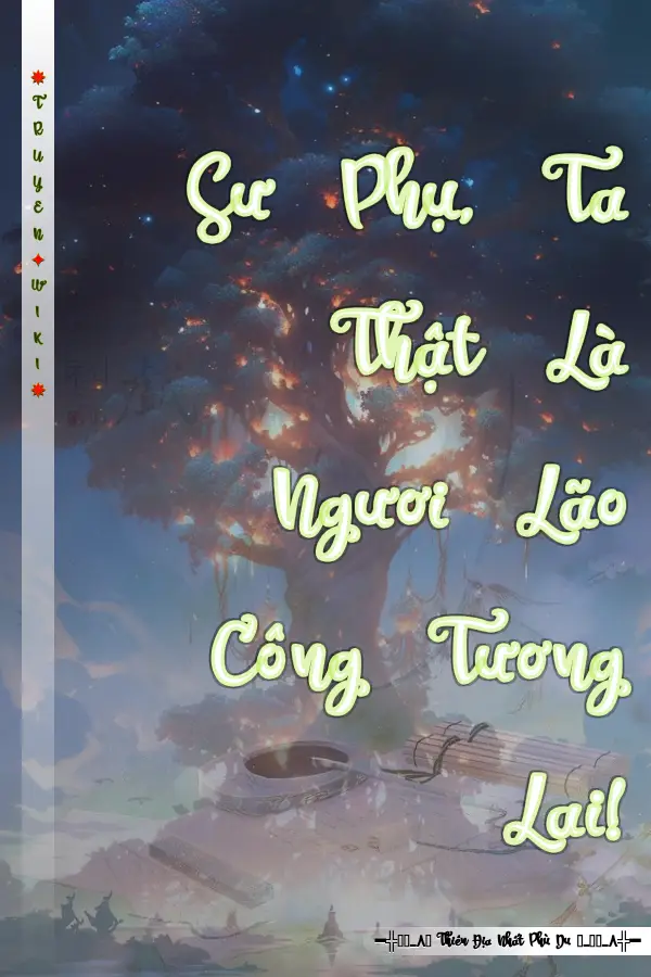 Truyện Sư Phụ, Ta Thật Là Ngươi Lão Công Tương Lai!