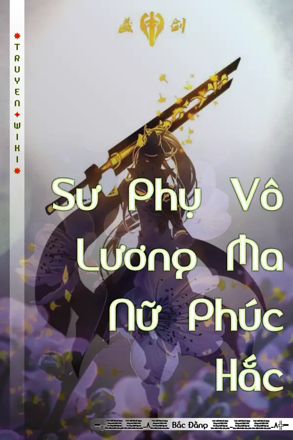 Truyện Sư Phụ Vô Lương Ma Nữ Phúc Hắc