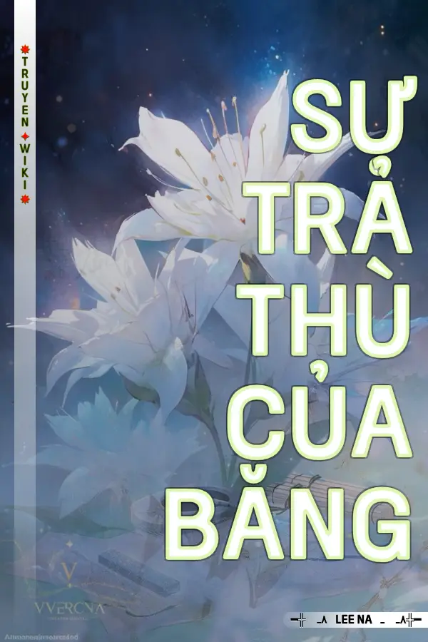 Truyện Sự Trả Thù Của Băng