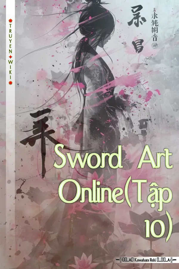 Sword Art Online(Tập 10)