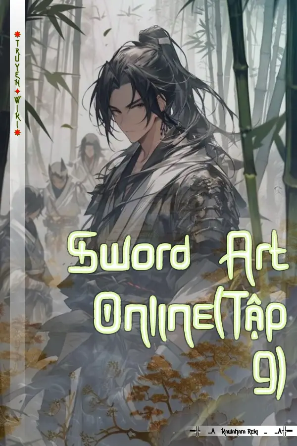 Truyện Sword Art Online(Tập 9)