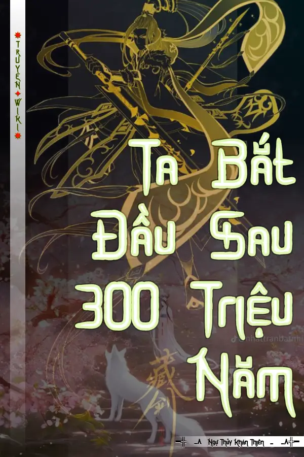 Ta Bắt Đầu Sau 300 Triệu Năm