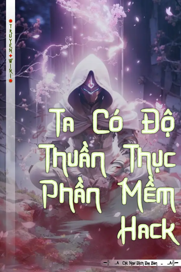 Ta Có Độ Thuần Thục Phần Mềm Hack