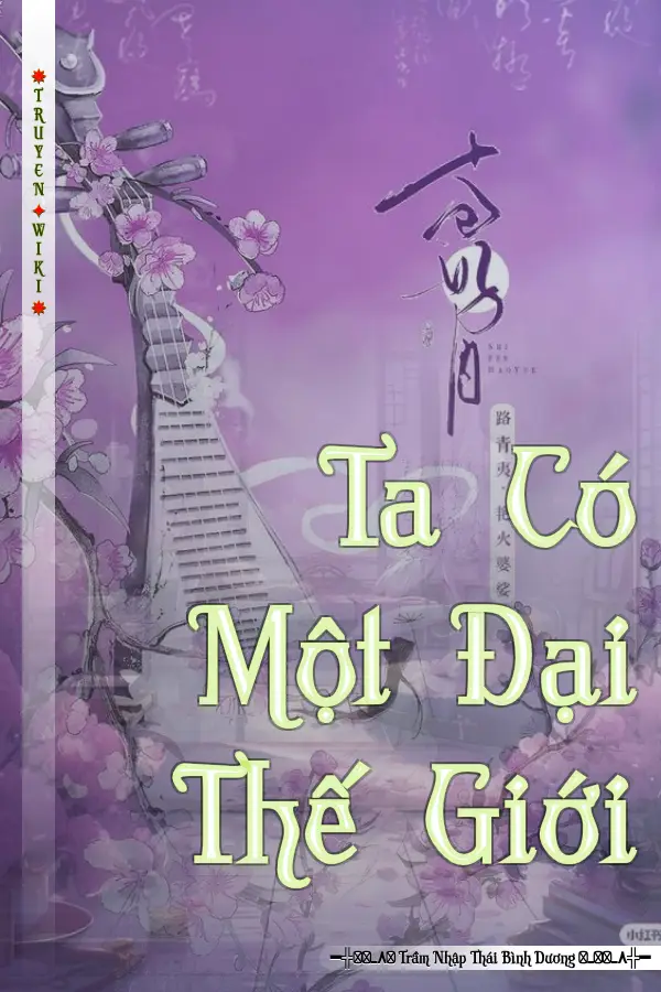 Truyện Ta Có Một Đại Thế Giới
