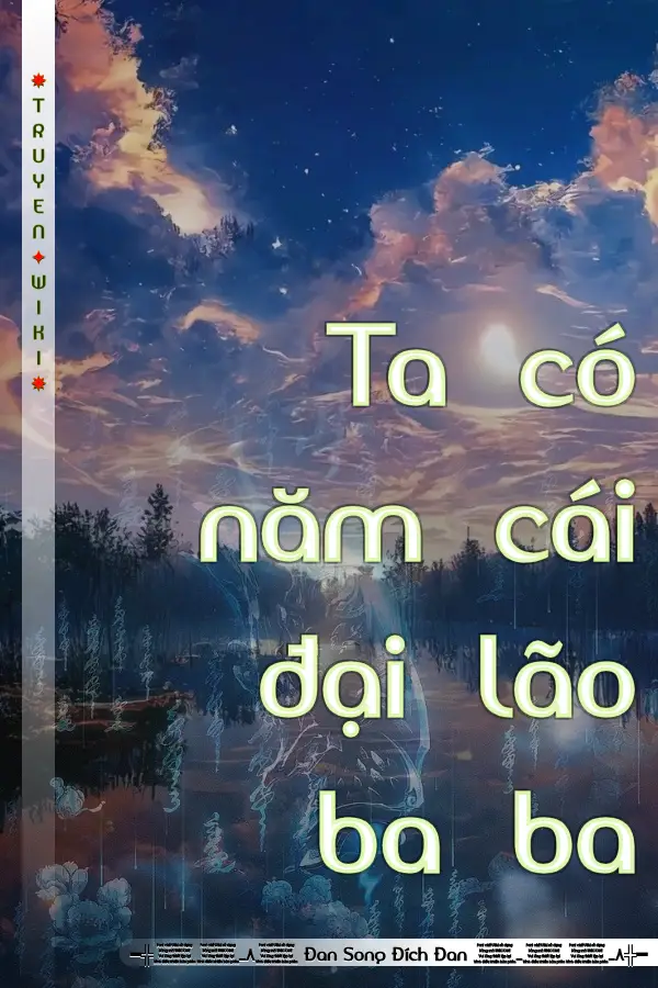 Ta có năm cái đại lão ba ba