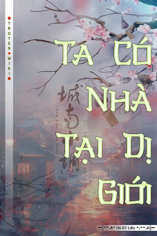 Ta Có Nhà Tại Dị Giới