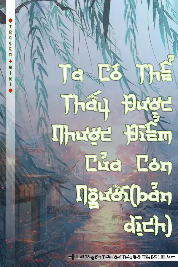 Ta Có Thể Thấy Được Nhược Điểm Của Con Người(bản dịch)