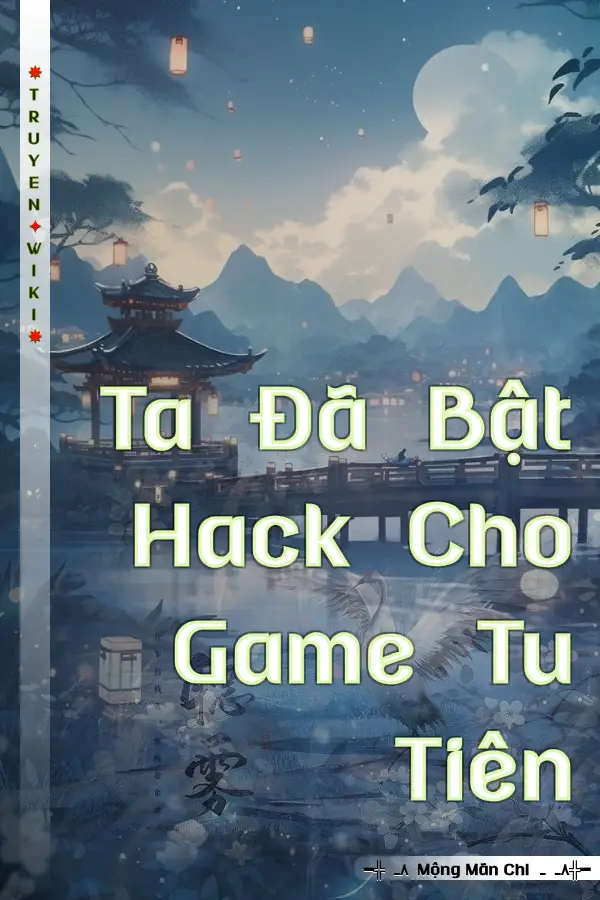 Ta Đã Bật Hack Cho Game Tu Tiên