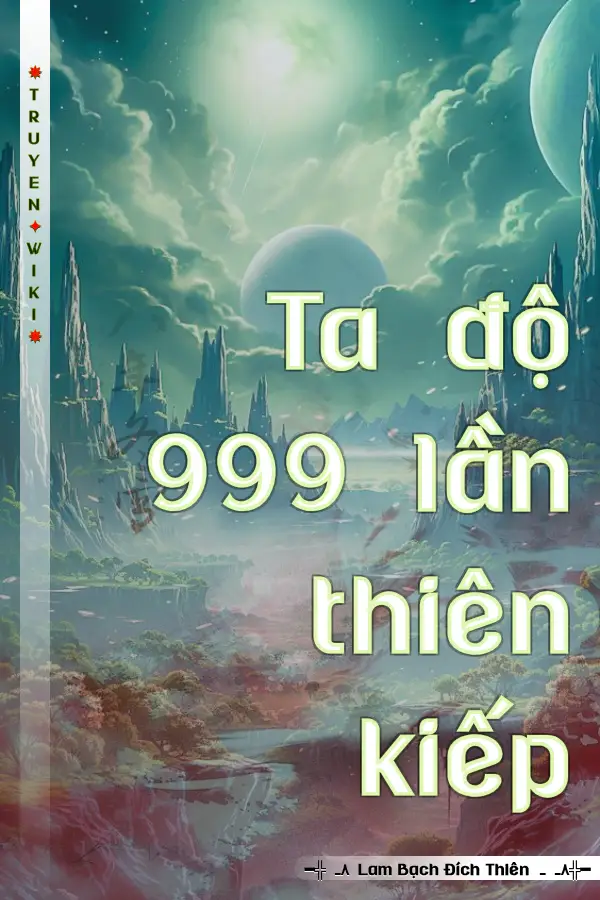 Ta độ 999 lần thiên kiếp