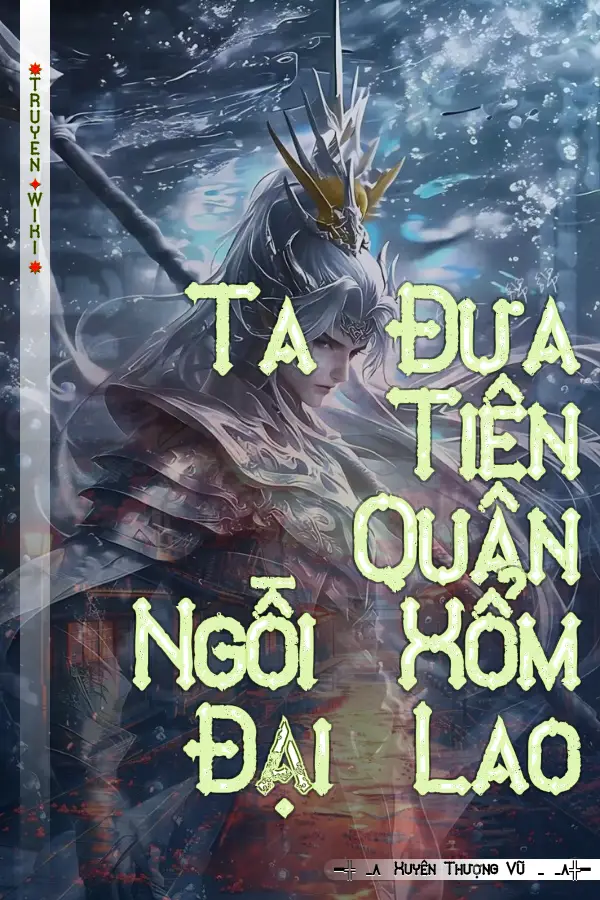 Truyện Ta Đưa Tiên Quân Ngồi Xổm Đại Lao