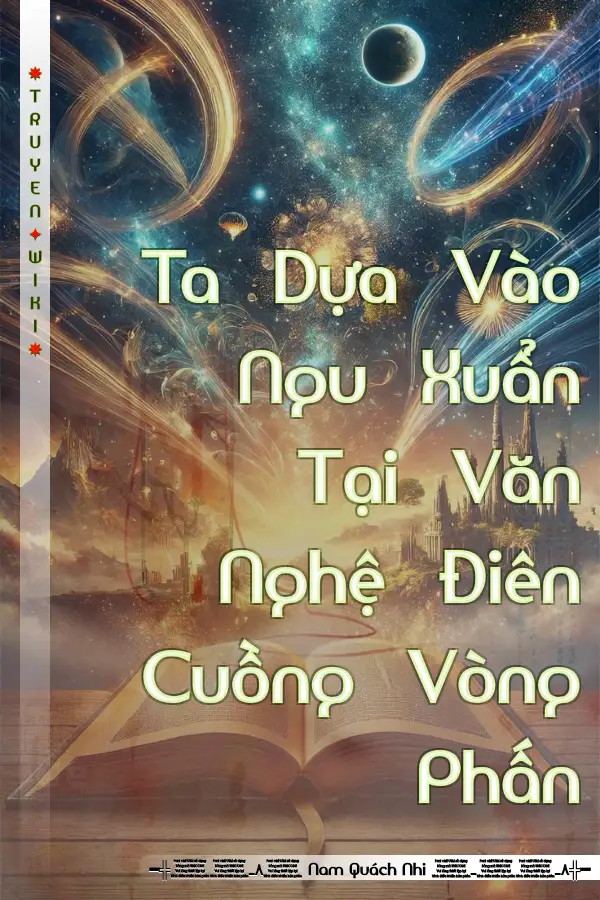 Ta Dựa Vào Ngu Xuẩn Tại Văn Nghệ Điên Cuồng Vòng Phấn