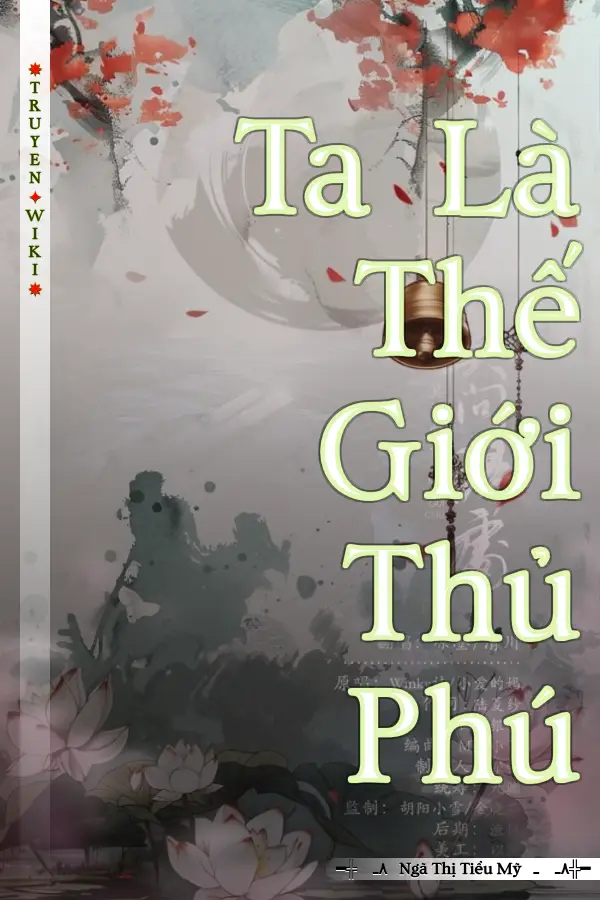 Ta Là Thế Giới Thủ Phú