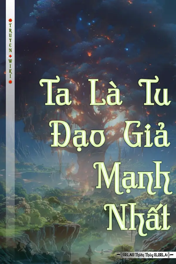Ta Là Tu Đạo Giả Mạnh Nhất