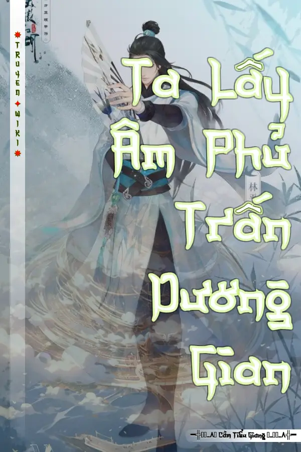 Ta Lấy Âm Phủ Trấn Dương Gian