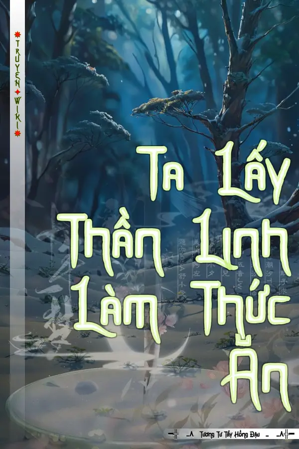 Truyện Ta Lấy Thần Linh Làm Thức Ăn