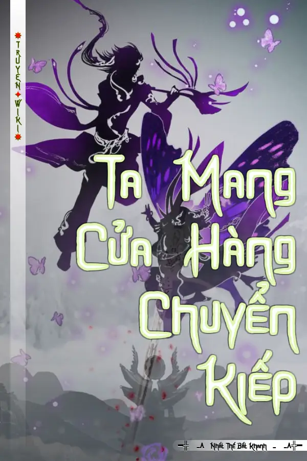 Ta Mang Cửa Hàng Chuyển Kiếp