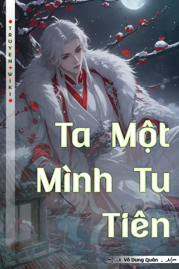 Ta Một Mình Tu Tiên
