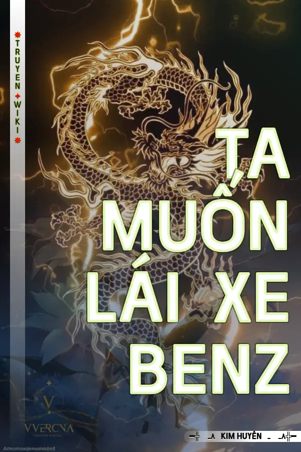 Truyện Ta Muốn Lái Xe Benz