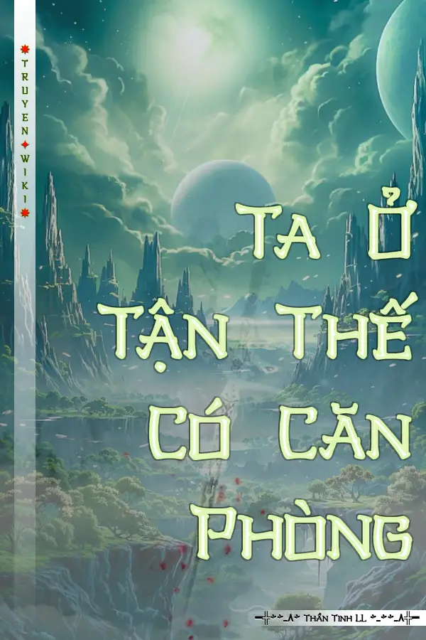 Ta Ở Tận Thế Có Căn Phòng