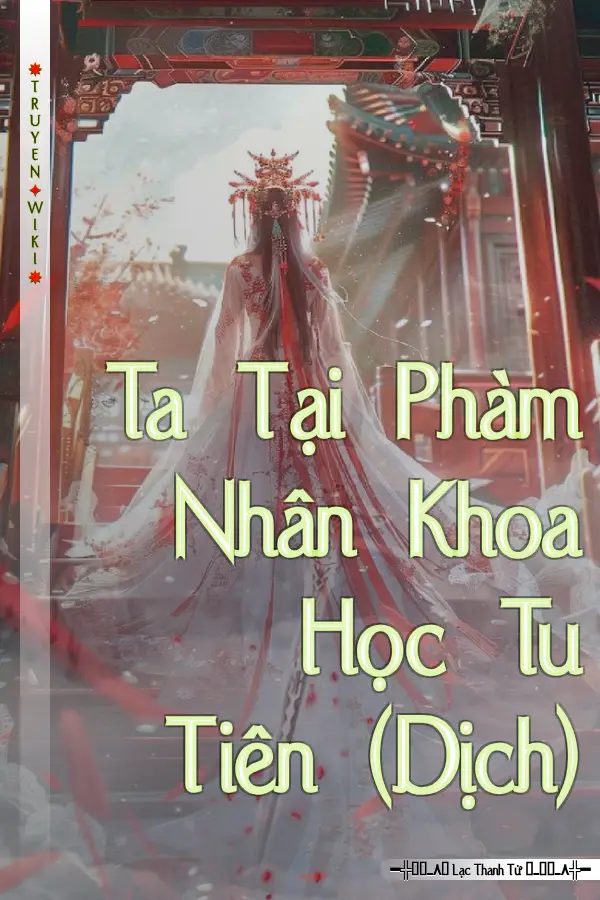 Ta Tại Phàm Nhân Khoa Học Tu Tiên (Dịch)