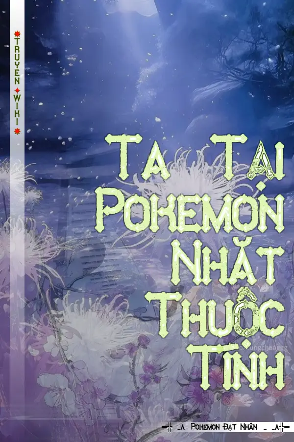 Ta Tại Pokemon Nhặt Thuộc Tính